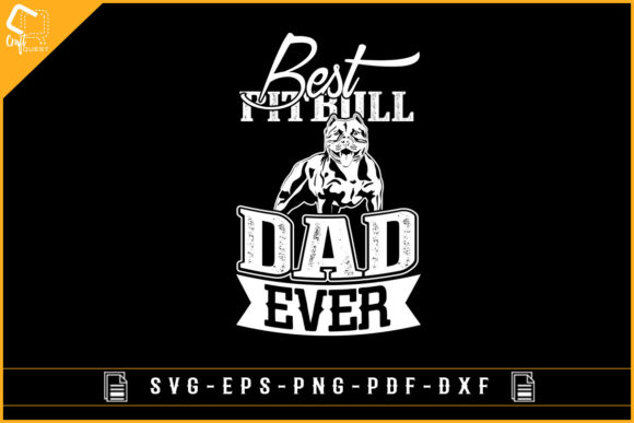 Best Pitbull Dad Ever Sublimation