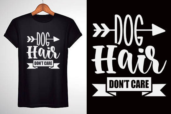 Dog Svg Design, Dog Hair, Don’t Care