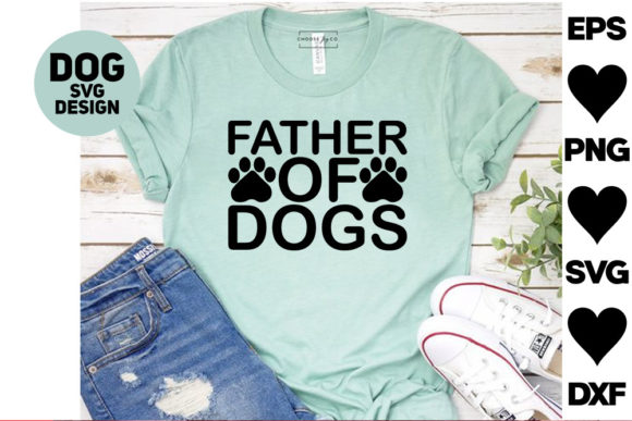 Dog Svg Design. Father of Dogs