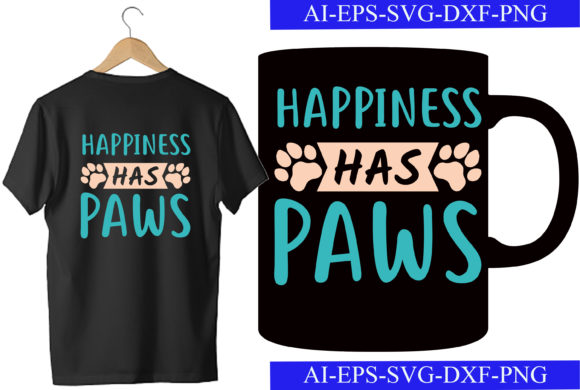 Happiness Has Paws T-shirt Design