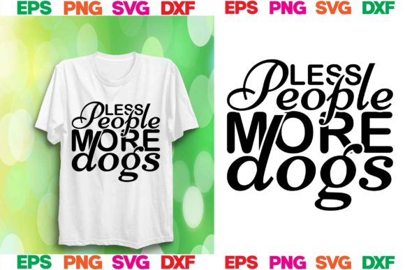 Less People More Dogs Svg Design