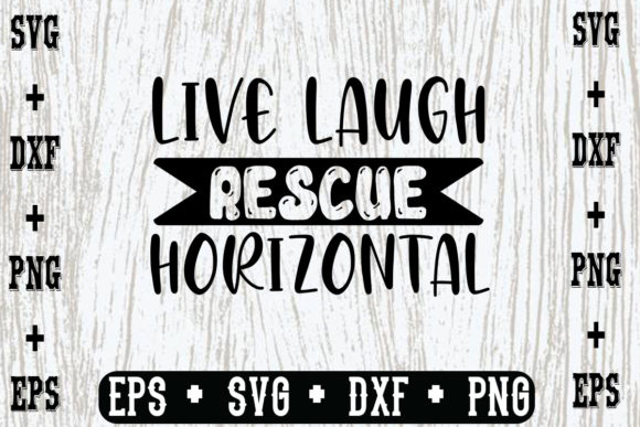 Live Laugh Rescue Horizontal