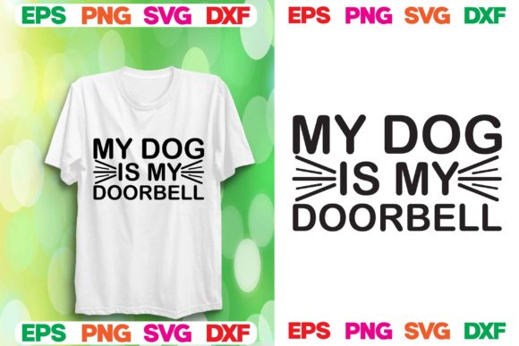My Dog is My Doorbell