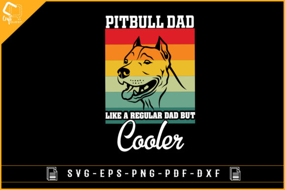 Pitbull Dad Like a Regular Dad but Cool