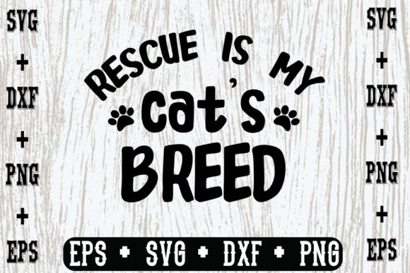 Rescue is My Cat’s Breed