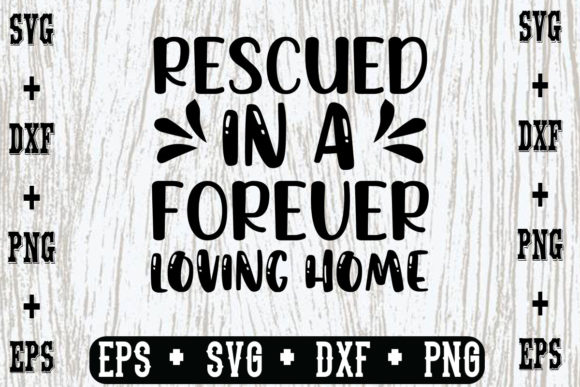 Rescued in a Forever Loving Home