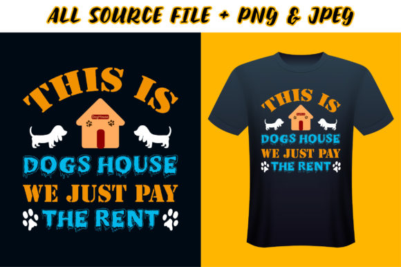 This Is Dogs House T-Shirt Design
